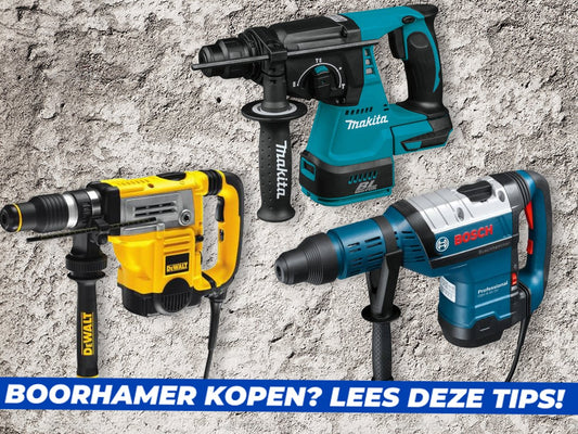 Boorhamer kopen? Dit is waar je op moet letten